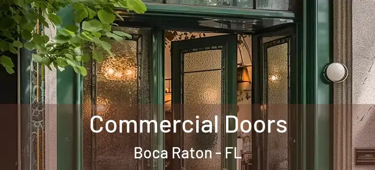  Commercial Doors Boca Raton - FL
