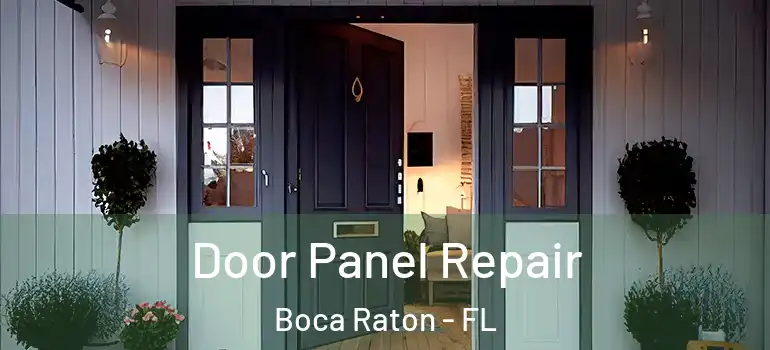  Door Panel Repair Boca Raton - FL