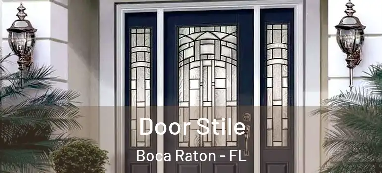  Door Stile Boca Raton - FL