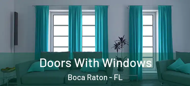 Doors With Windows Boca Raton - FL