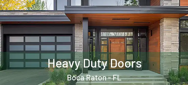  Heavy Duty Doors Boca Raton - FL
