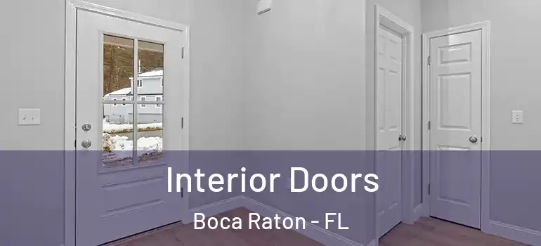  Interior Doors Boca Raton - FL