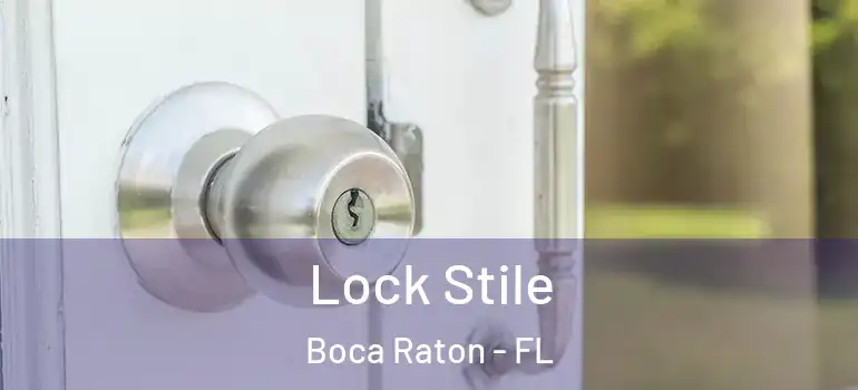  Lock Stile Boca Raton - FL