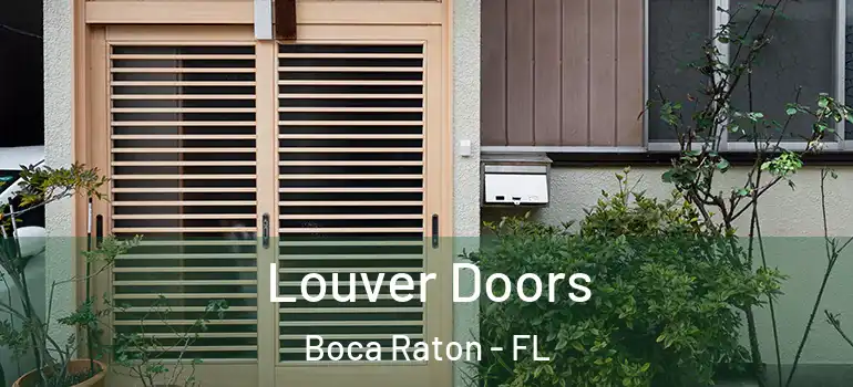  Louver Doors Boca Raton - FL