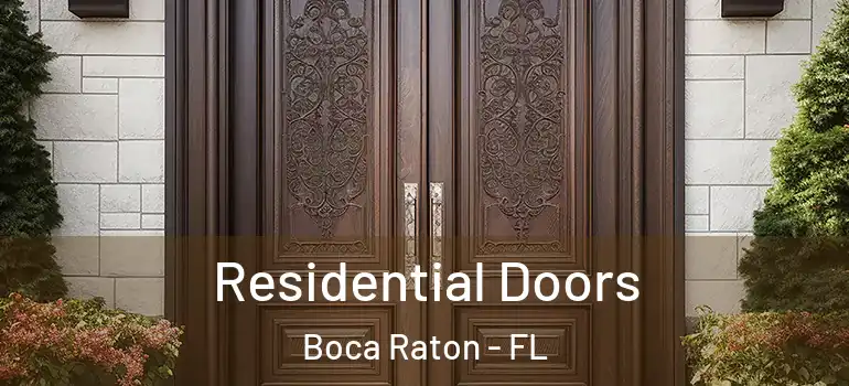  Residential Doors Boca Raton - FL