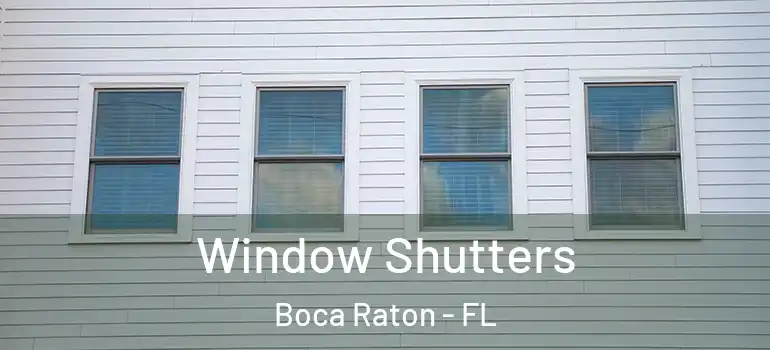  Window Shutters Boca Raton - FL